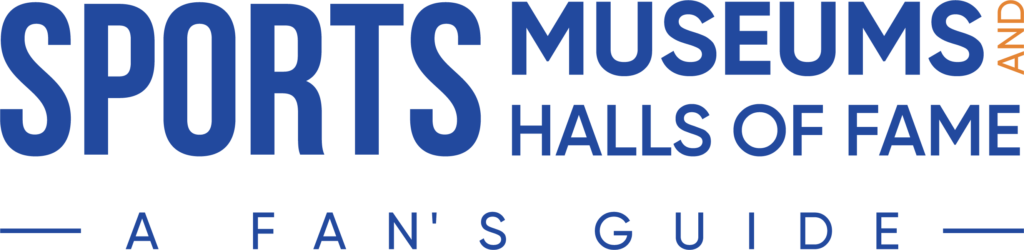 Sports Museums & Halls of Fame